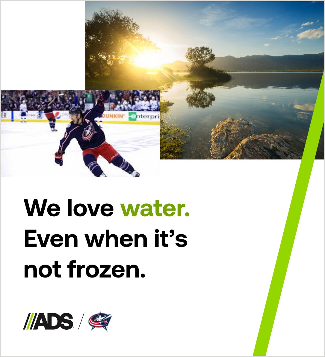 We love water, even when it's frozen